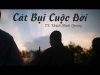 Cát bụi cuộc đời – Thượng tọa Thích Minh Quang